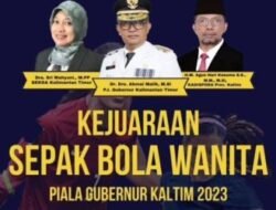 Dispora Kaltim Gelar Kejuaraan Sepak Bola Wanita ‘Piala Gubernur Kaltim’ Menyambut IKN 2024